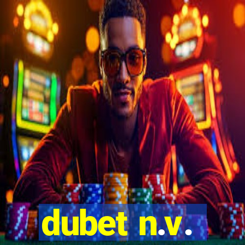 dubet n.v.